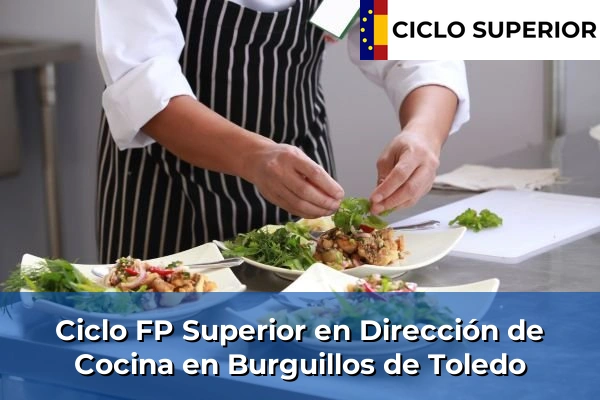 Ciclo FP de Grado Superior de Dirección de Cocina en Burguillos de Toledo