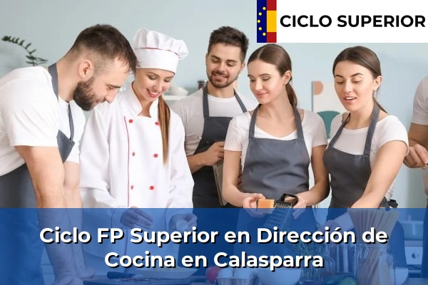 Ciclo FP de Grado Superior de Dirección de Cocina en Calasparra