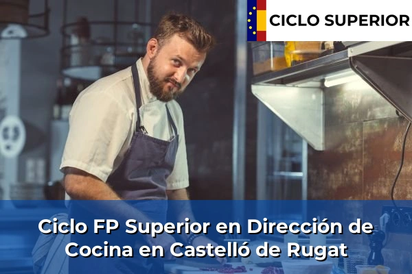 Ciclo FP de Grado Superior de Dirección de Cocina en Castelló de Rugat