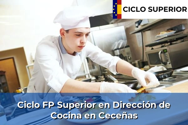 Ciclo FP de Grado Superior de Dirección de Cocina en Ceceñas