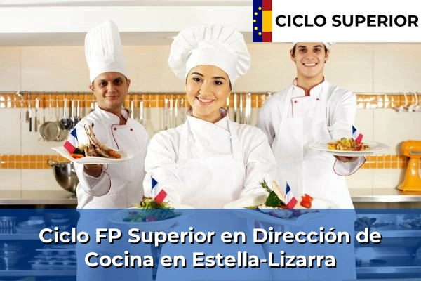 Ciclo FP de Grado Superior de Dirección de Cocina en Estella-Lizarra Ciclo FP de Grado Superior de Dirección de Cocina en Estella-Lizarra
