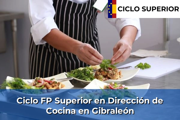 Ciclo FP de Grado Superior de Dirección de Cocina en Gibraleón