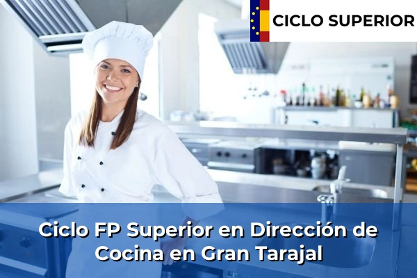 Ciclo FP de Grado Superior de Dirección de Cocina en Gran Tarajal