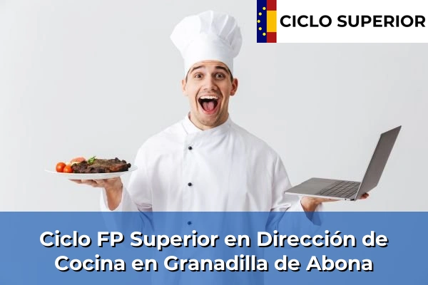 Ciclo FP de Grado Superior de Dirección de Cocina en Granadilla de Abona