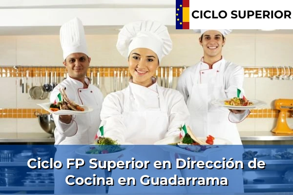 Ciclo FP de Grado Superior de Dirección de Cocina en Guadarrama