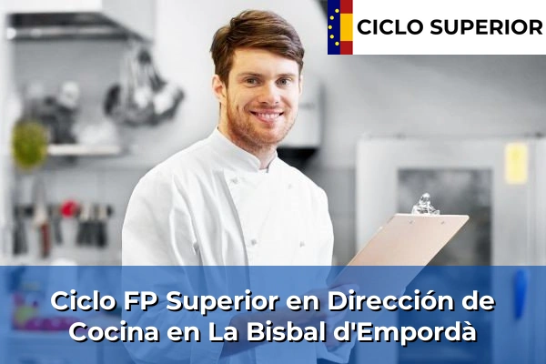 Ciclo FP de Grado Superior de Dirección de Cocina en La Bisbal d'Empordà