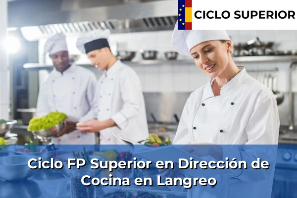 Ciclo FP de Grado Superior de Dirección de Cocina en Langreo