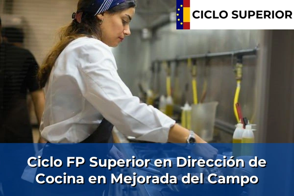 Ciclo FP de Grado Superior de Dirección de Cocina en Mejorada del Campo