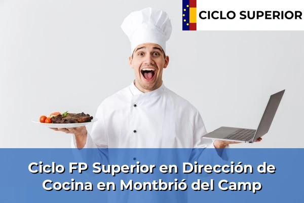 Ciclo FP de Grado Superior de Dirección de Cocina en Montbrió del Camp