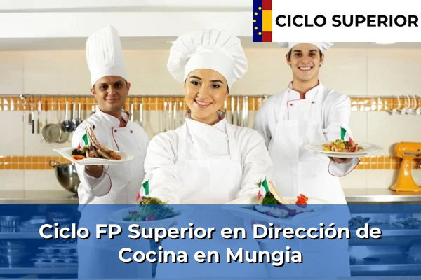 Ciclo FP de Grado Superior de Dirección de Cocina en Mungia