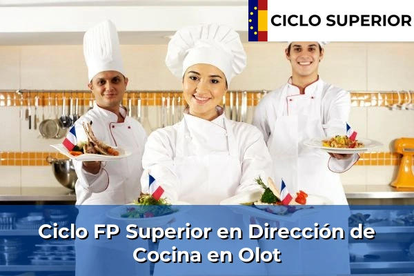 Ciclo FP de Grado Superior de Dirección de Cocina en Olot