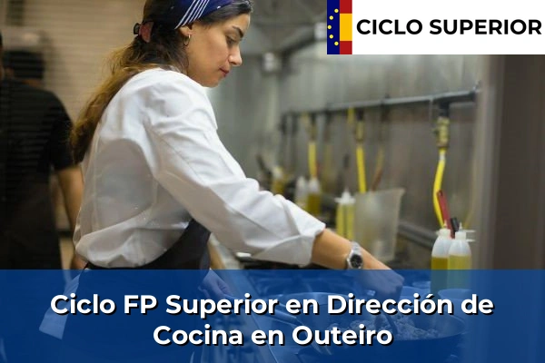 Ciclo FP de Grado Superior de Dirección de Cocina en Outeiro