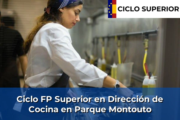 Ciclo FP de Grado Superior de Dirección de Cocina en Parque Montouto