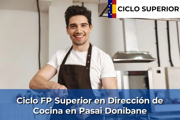 Ciclo FP de Grado Superior de Dirección de Cocina en Pasai Donibane