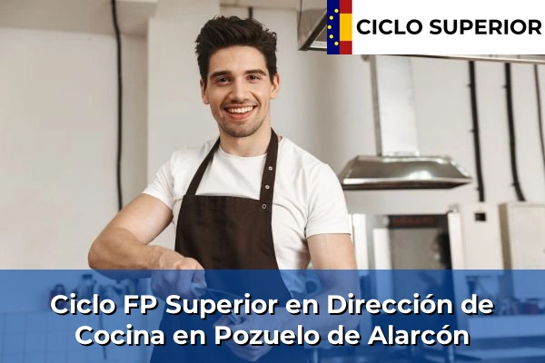 Ciclo FP de Grado Superior de Dirección de Cocina en Pozuelo de Alarcón