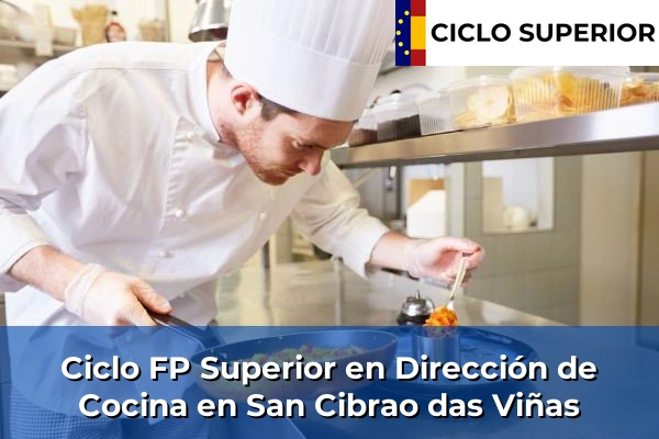 Ciclo FP de Grado Superior de Dirección de Cocina en San Cibrao das Viñas