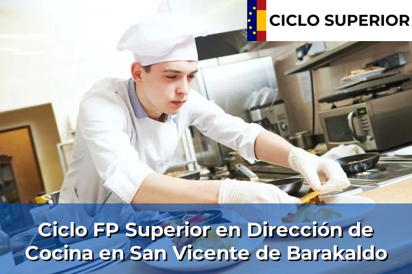 Ciclo FP de Grado Superior de Dirección de Cocina en San Vicente de Barakaldo