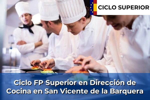Ciclo FP de Grado Superior de Dirección de Cocina en San Vicente de la Barquera