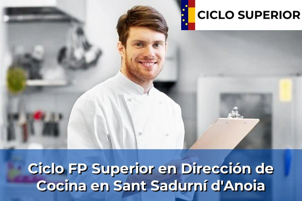 Ciclo FP de Grado Superior de Dirección de Cocina en Sant Sadurní d'Anoia