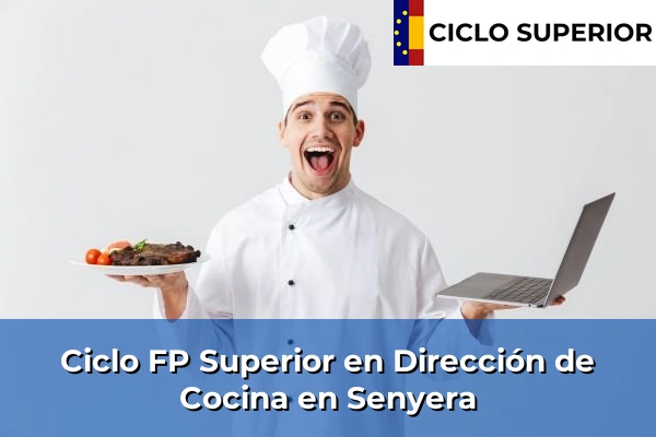 Ciclo FP de Grado Superior de Dirección de Cocina en Senyera