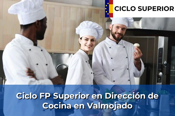 Ciclo FP de Grado Superior de Dirección de Cocina en Valmojado