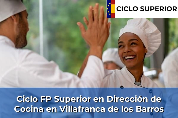 Ciclo FP de Grado Superior de Dirección de Cocina en Villafranca de los Barros