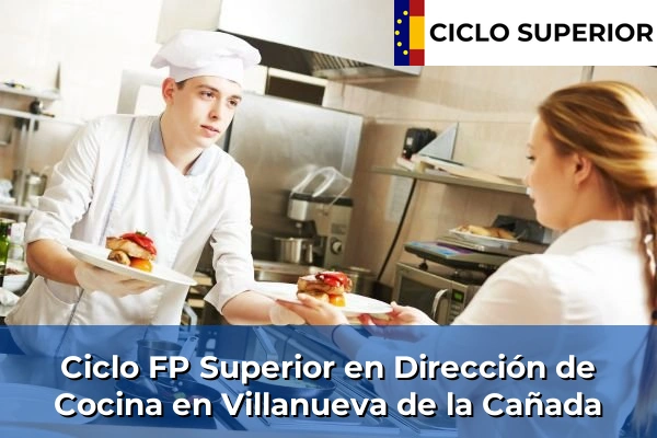 Ciclo FP de Grado Superior de Dirección de Cocina en Villanueva de la Cañada