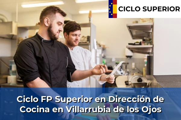Ciclo FP de Grado Superior de Dirección de Cocina en Villarrubia de los Ojos