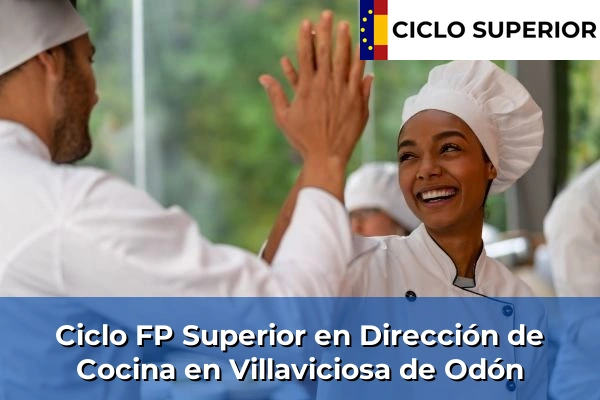 Ciclo FP de Grado Superior de Dirección de Cocina en Villaviciosa de Odón