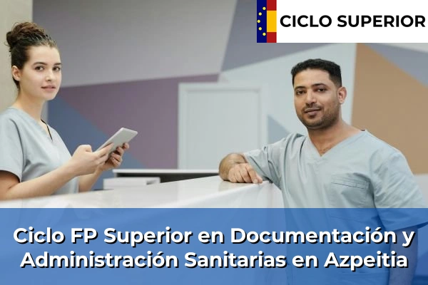 Ciclo FP de Grado Superior de Documentación y Administración Sanitarias en Azpeitia