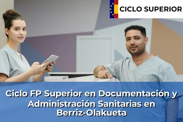 Ciclo FP de Grado Superior de Documentación y Administración Sanitarias en Berriz-Olakueta
