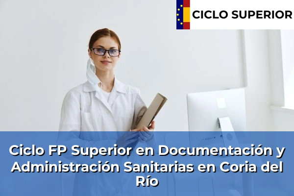 Ciclo FP de Grado Superior de Documentación y Administración Sanitarias en Coria del Río