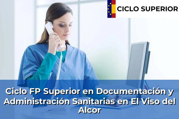 Ciclo FP de Grado Superior de Documentación y Administración Sanitarias en El Viso del Alcor