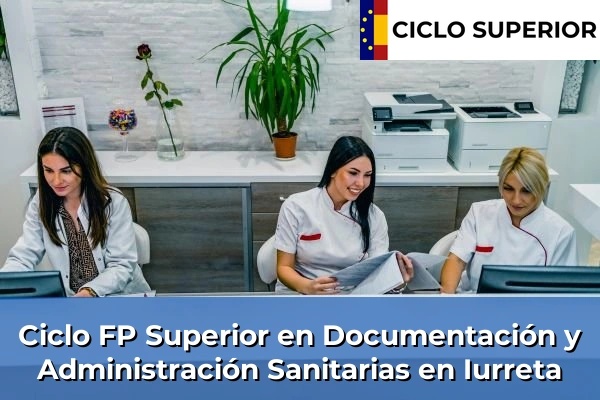 Ciclo FP de Grado Superior de Documentación y Administración Sanitarias en Iurreta