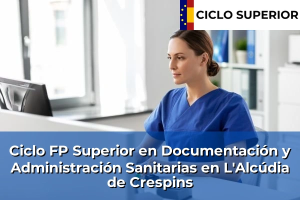 Ciclo FP de Grado Superior de Documentación y Administración Sanitarias en L'Alcúdia de Crespins