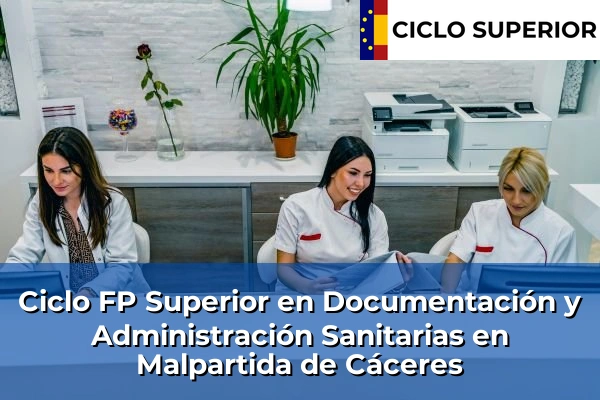 Ciclo FP de Grado Superior de Documentación y Administración Sanitarias en Malpartida de Cáceres