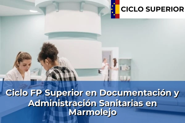 Ciclo FP de Grado Superior de Documentación y Administración Sanitarias en Marmolejo