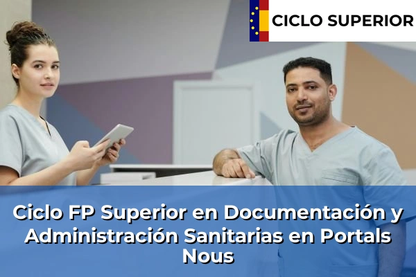 Ciclo FP de Grado Superior de Documentación y Administración Sanitarias en Portals Nous