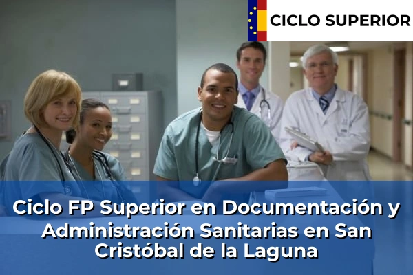 Ciclo FP de Grado Superior de Documentación y Administración Sanitarias en San Cristóbal de la Laguna