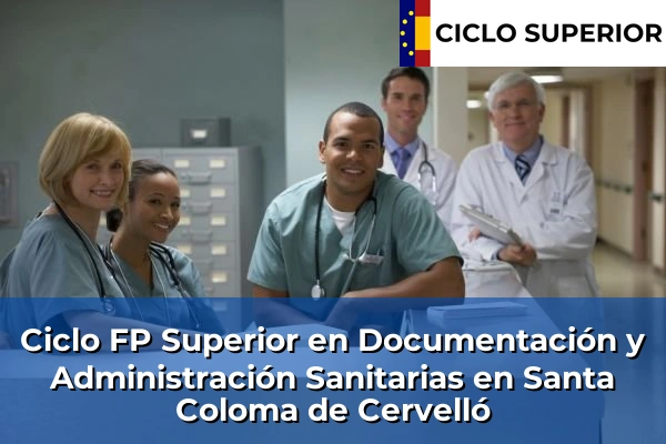 Ciclo FP de Grado Superior de Documentación y Administración Sanitarias en Santa Coloma de Cervelló