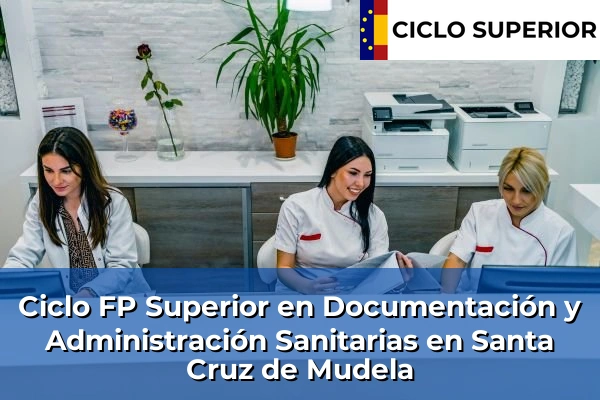 Ciclo FP de Grado Superior de Documentación y Administración Sanitarias en Santa Cruz de Mudela