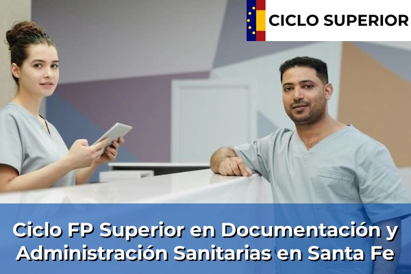 Ciclo FP de Grado Superior de Documentación y Administración Sanitarias en Santa Fe