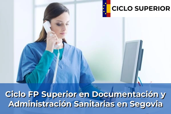 Ciclo FP de Grado Superior de Documentación y Administración Sanitarias en Segovia