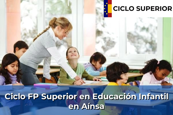 Ciclo FP de Grado Superior de Educación Infantil en Aínsa