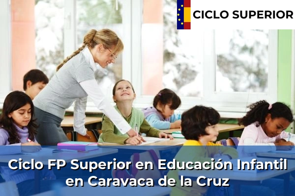 Ciclo FP de Grado Superior de Educación Infantil en Caravaca de la Cruz