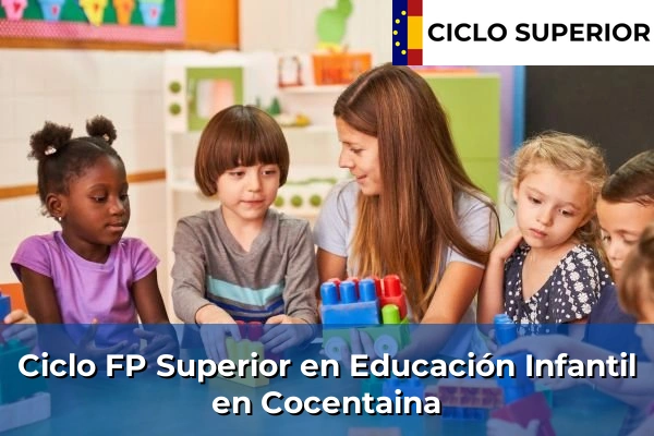 Ciclo FP de Grado Superior de Educación Infantil en Cocentaina
