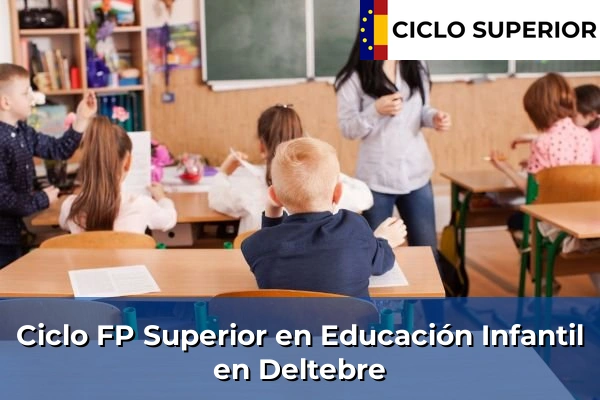 Ciclo FP de Grado Superior de Educación Infantil en Deltebre