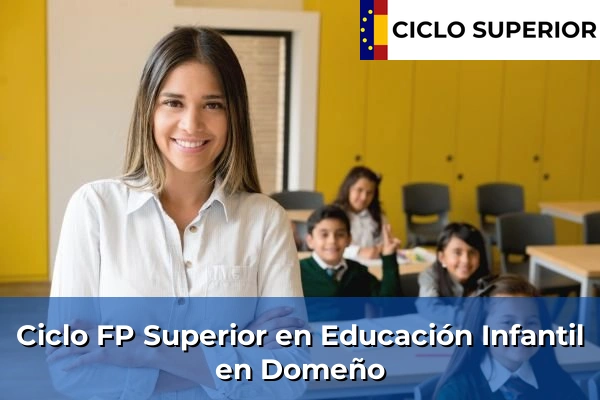 Ciclo FP de Grado Superior de Educación Infantil en Domeño