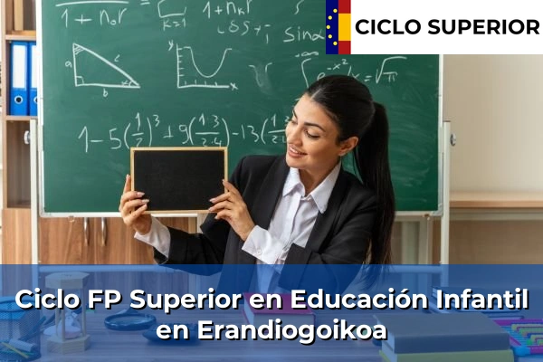 Ciclo FP de Grado Superior de Educación Infantil en Erandiogoikoa