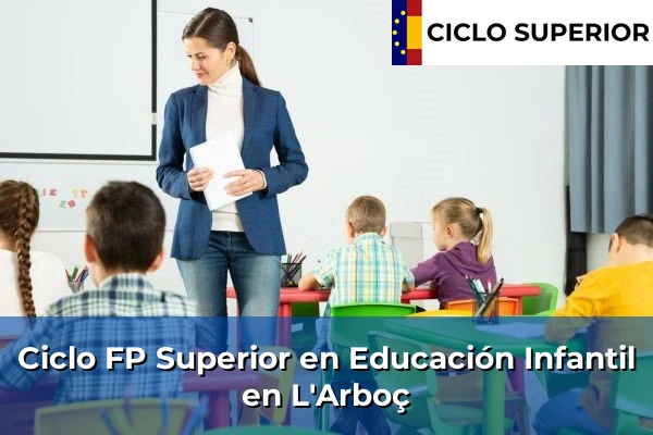 Ciclo FP de Grado Superior de Educación Infantil en L'Arboç